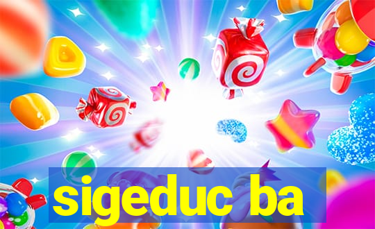 sigeduc ba